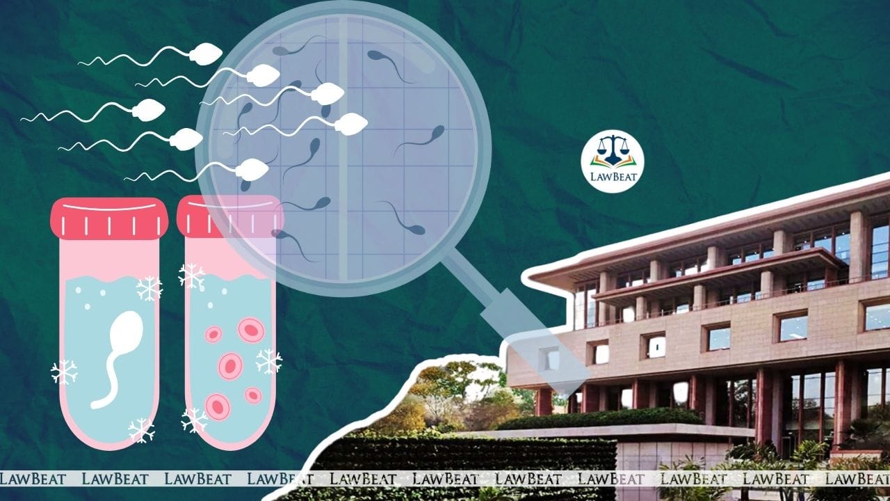 Delhi HC Allows Family To Retrieve Sperm of Deceased Man Delhi HC Allows Family To Retrieve Sperm of Deceased Man